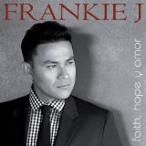 Faith, Hope y Amor Lyrics Frankie J
