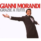Grazie A Tutti Lyrics Gianni Morandi