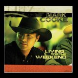 Living For The Weekend (EP) Lyrics Mark Cooke