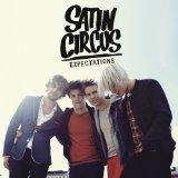 Expectations Lyrics Satin Circus