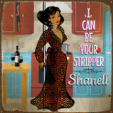 I Can Be Your Stripper (Single) Lyrics Shanell
