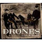 Gala Mill Lyrics The Drones