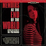 Memoirs At The End Of The World Lyrics The Postmarks