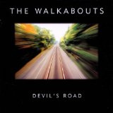 Devil's Road Lyrics The Walkabouts