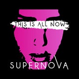 Supernova! (EP) Lyrics This Is All Now