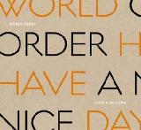 Have A Nice Day Lyrics World Order