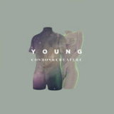 Young (Single) Lyrics Cosmos & Creature