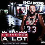 I Changed a Lot Lyrics DJ Khaled