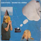 Doughnut For A Snowman (EP) Lyrics Guided By Voices