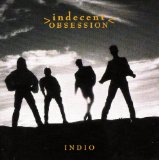 Indio Lyrics Indecent Obsession