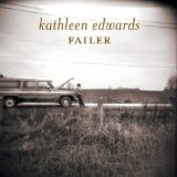 Failer Lyrics Kathleen Edwards