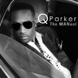 The MANual Lyrics Q Parker