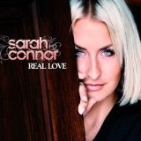 Real Love Lyrics Sarah Connor