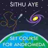 Set Course For Andromeda Lyrics Sithu Aye