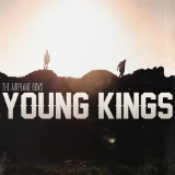 Young Kings (Single) Lyrics The Airplane Boys