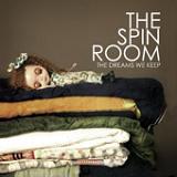 The Dreams We Keep (EP) Lyrics The Spin Room