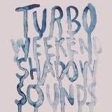Shadow Sounds Lyrics Turboweekend