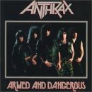 Armed And Dangerous Lyrics Anthrax