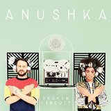 Broken Circuit Lyrics Anushka