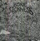 Alone In The Grave Lyrics Bone Sickness