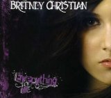 Everything To Me Lyrics Britney Christian
