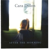 After The Morning Lyrics Cara Dillon