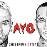 Ayo (Single) Lyrics Chris Brown & Tyga