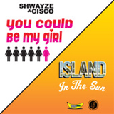 You Could Be My Girl (EP) Lyrics Cisco & Shwayze