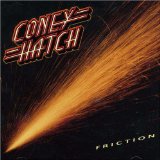 Friction Lyrics Coney Hatch