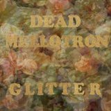 Glitter Lyrics Dead Mellotron