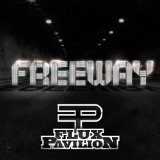 Freeway Lyrics Flux Pavilion