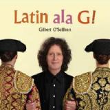 Latin ala G! Lyrics Gilbert O’Sullivan