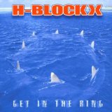 Get In The Ring Lyrics H-Blockx