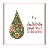 Xmas Tears (a Labour of Love) Lyrics Jim Protector