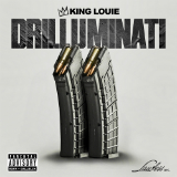 Drilluminati 2 (Mixtape) Lyrics King Louie