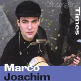 Changing Times Lyrics Marco Joachim