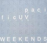 Weekends Lyrics PacificUV