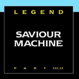 Saviour Machine II Lyrics Saviour Machine