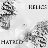 Relics of Hatred Lyrics Seldom Silent