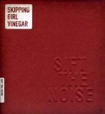 Sift The Noise Lyrics Skipping Girl Vinegar