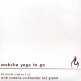 Moksha Yoga To Go Lyrics Ted Grand