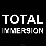 Total Immersion Lyrics TVAM
