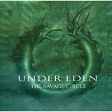 The Savage Circle Lyrics Under Eden