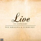 Live In Concert (EP) Lyrics Wiz Khalifa & Curren$y