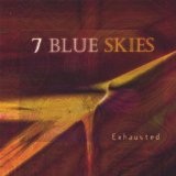 Exhausted Lyrics 7 Blue Skies