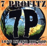 Long Island Hip-Hop: Not About The Money Lyrics 7 Profitz