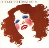 Divine Miss M Lyrics Bette Midler