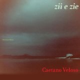 zii e zie Lyrics Caetano Veloso