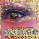 Blockbuster: A 70's Glitter Glam Rock Experience Lyrics Cyclefly