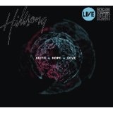 Faith + Hope + Love Lyrics Hillsong Church